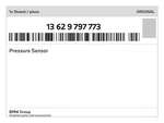 Genuine Bmw Pressure Sensor 13-62-9-797-773 New. Price: $113.88.