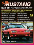5.0L Mustang Bolt-on Performance Guide By John Smith Softcover Nos Free Ship Brand. Price: $24.99.