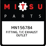 Mitsubishi Fitting, T/c Exhaust Outlet MN156784, New Genuine Oem Part. Price: $286.44.
