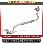 New Front Turbocharger Oil Line For Bmw 135I 335IS 535I 740I 740LI X6 Z4. Price: $25.59.