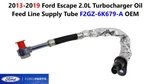 2013-2019 Ford Escape 2.0L Turbocharger Oil Feed Line Supply Tube F2GZ-6K679-A New. Price: $20.00.