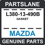 L380-13-490B Mazda Oem Genuine Gasket New. Price: $148.92.
